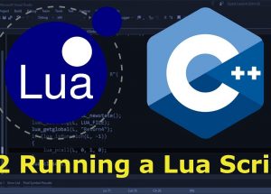 Lua & C++ – The Basics